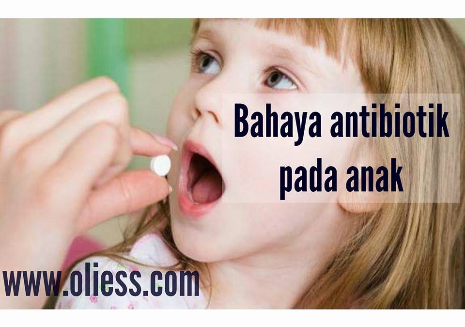 Bahaya antibiotik pada anak